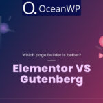 Elementor vs Gutenberg – the 2021 Showdown: Which Page Builder is Better?