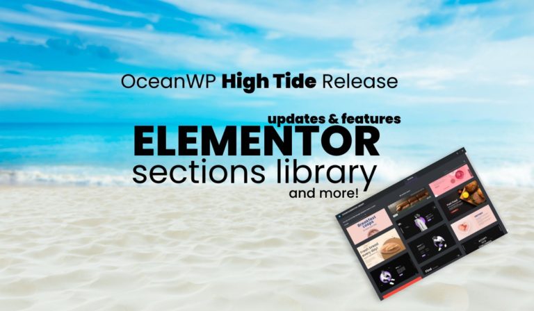 Read more about the article OceanWP High Tide Update: Ocean Elementor Sections Library is Here!