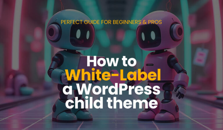 How to White-Label a WordPress Child Theme